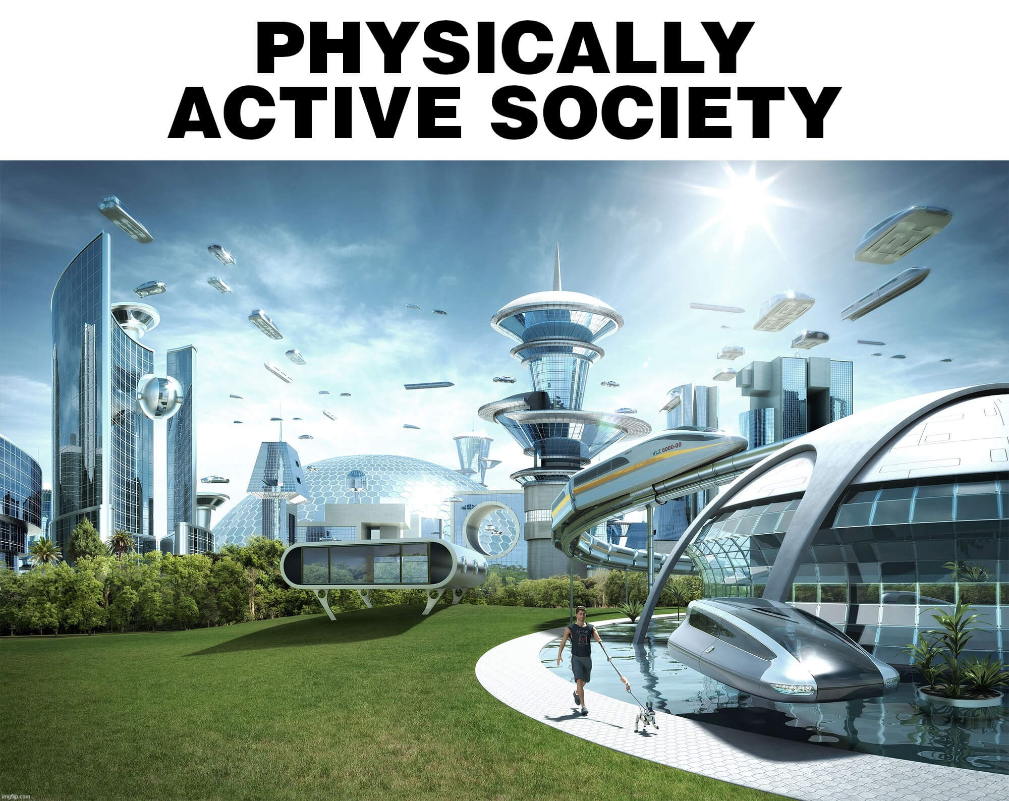 Physically active society: A kinder world, where people agree on basic principles
